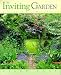 Book The Inviting Garden : Gardening for the Senses, Mind, and Spirit