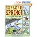 Explore Spring: 25 Great Ways to Learn About Spring (Explore Your World series)