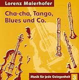 Produkt-Bild: Cha-cha, Tango, Blues und Co: Musik f&uuml;r jede Gelegenheit 3: Ansprechende Titel von "Volksmusik" &uuml;ber den "Unterhaltungssound" bis hin zu "klassisch-besinnlichen Weisen"