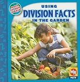 Using Division Facts in the Garden (Math in Our World Level 3)