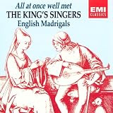 All At Once Well Met: English Madrigals; The King's Singers