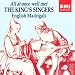 Classical Music : All At Once Well Met: English Madrigals; The King’s Singers
