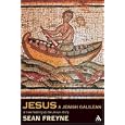 Jesus, A Jewish Galilean: A New Reading Of The Jesus Story by  Sean Freyne