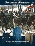 Don Troiani's Regiments and Uniforms of the Civil War