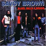 Revue Savoy Brown  / Blues, Balls & Boogie