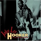 Eigenschaften John Lee Hooker  / John Lee Hooker: The Ultimate Collection 1948-1990