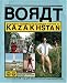 Borat: Touristic Guidings to Minor Nation of U.S. and A./Glorious Nation of Kazakhstan