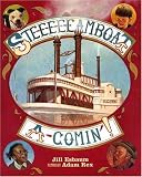 Ste-e-e-e-eamboat a-Comin`!