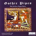 Gothic Pipes: Earliest Organ Music