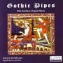 Gothic Pipes: The Earliest Organ Music