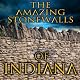 The Amazing Stonewalls of Indiana