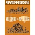 The Don Lawrence Westerns: Wells Fargo and Pony Express