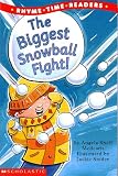 The Biggest Snowball Fight (Rhyme Time Readers)