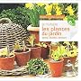 Je multiplie les plantes du jardin : Semis, division, bouturage
