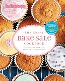  : Good Housekeeping The Great Bake Sale Cookbook: 75 Sure-Fire Fund-Raising Favorites