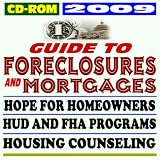 More details of book titled: 2009 Guide to Foreclosures and Mortgages, the Housing and Economic Recovery Act, New Federal Assistance to Prevent Foreclosure, HUD and FHA Documents (CD-ROM)