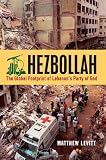 Hezbollah : the global footprint of Lebanon's Party of God