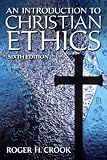 Introduction to Christian Ethics, An Plus MySearchLab with eText -- Access Card Package (6th Edition)