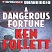 Books : A Dangerous Fortune (Unabridged)