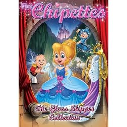 Alvin and the Chipmunks: The Chipettes: The Glass Slipper Collection