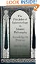 The Principles of Epistemology in Islamic Philosophy: Knowledge by Presence (SUNY Series in Muslim Spirituality in South Asia) (Suny Series, Teacher Preparation and Development)