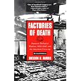 Factories of Death: Japanese Biological Warfare, 1932-45 and the American Cover-Up