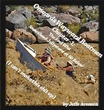Onwards Wayward Boatmen: Chapter -1, Damn Fool, Jellystone and a Snowshoe Saga (I Can't Make This Shit Up!)