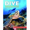 Dive: The Ultimate Guide to the World's Top Dive Locations by Monty Halls