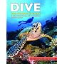 Dive: The Ultimate Guide to the World's Top Dive Locations