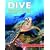 Dive: The Ultimate Guide to the World's Top Dive Locations