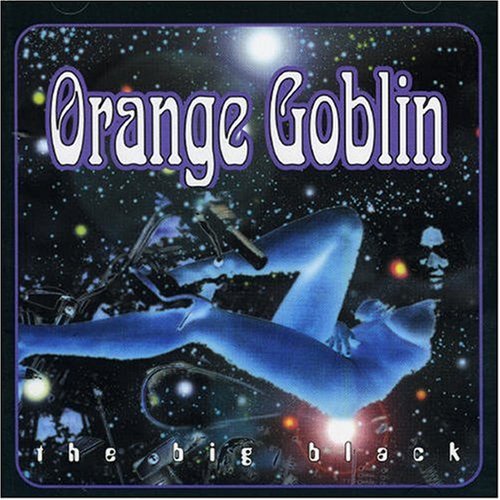 Orange Goblin - The Big Black - Zortam Music