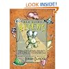 A Field Guide to Aliens: Intergalactic Worrywarts, Bubblonauts, Sliver-Slurpers, and Other Extraterrestria