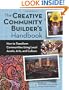 Creative Community Builder's Handbook: How to Transform Communities Using Local Assets, Arts, and Culture