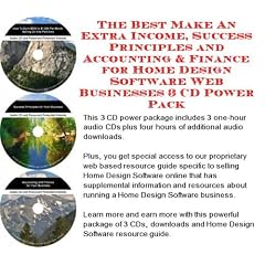 The Best Make An Extra Income, Success Principles and Accounting & Finance for Home Design Software Web Businesses 3 CD Power Pack