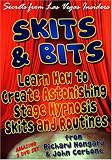 Skits and Bits:   Learn How To Create Astonishing Stage  Hypnosis Skits (2 DVD Set)
