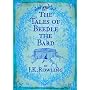 The Tales of Beedle the Bard, Standard Edition by J. K. Rowling