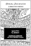 Bizets CARMEN: Libretto (Opera Journeys Libretto Series)