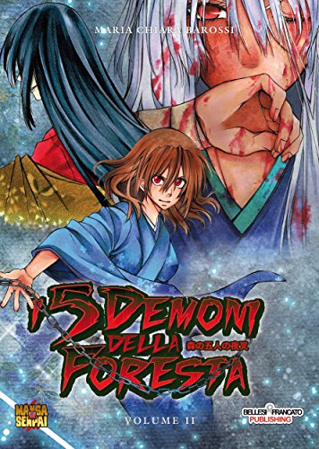 I 5 Demoni della Foresta - Volume II (Mangasenpai) (Italian Edition)