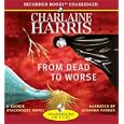 From Dead to Worse by  Charlaine Harris and Johanna Parker
