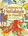 Celebrating Holidays in Hawaii