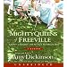 The Mighty Queens of Freeville: The True Story of a Mother, a Daughter, and the Town That Raised Them