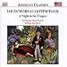 Price Comparison : Gottschalk: A Night in the Tropics