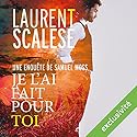 Je l'ai fait pour toi | Livre audio Auteur(s) : Laurent Scalese Narrateur(s) : Laurent Jacquet