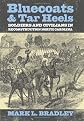 Bluecoats and Tar Heels : soldiers and civilians in Reconstruction North Carolina
