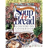 Dairy Hollow House Soup and Bread Cookbook