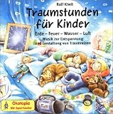 Snoezelen - Traumstunden f&uuml;r Kinder - CD: Musik zur Entspannung und Gestaltung von Traumreisen - Ralf Kiwit