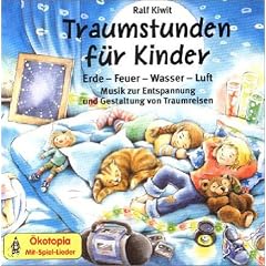 Snoezelen. Traumstunden f�r Kinder. CD: Musik zur Entspannung und Gestaltung von Traumreisen