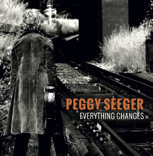 Peggy Seeger - Everything Changes - Zortam Music