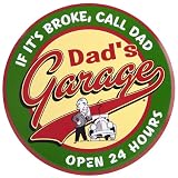 Dad's Garage Open 24 Hours Metal Sign
