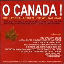 O Canada! National Anthem